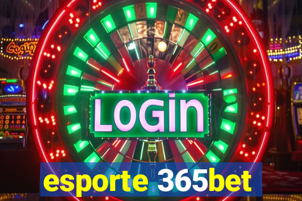 esporte 365bet